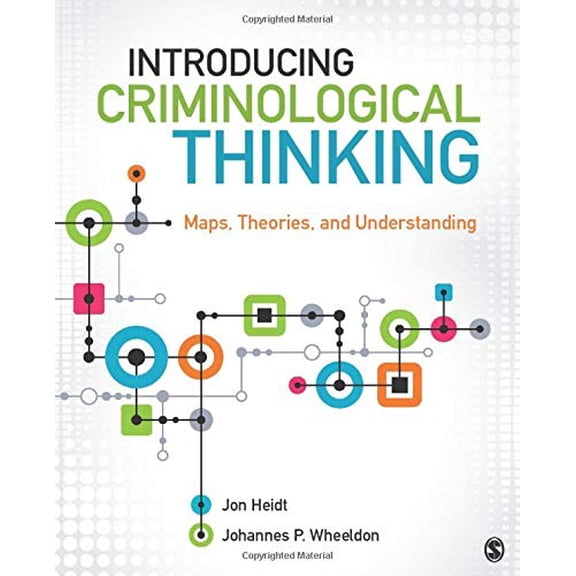 Pre-Owned Introducing Criminological Thinking: Maps, Theories, and Understanding, (Paperback)