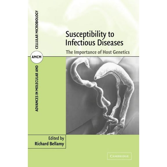 Advances in Molecular and Cellular Micro Susceptibility to Infectious Diseases: The Importance of Host Genetics, Book 4, (Paperback)