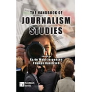 Ica Handbook: The Handbook of Journalism Studies (Hardcover)
