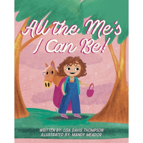 Heartventures All the Me's I Can Be!, (Paperback)