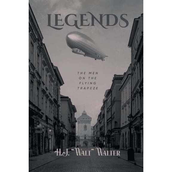 Legends: The Men on The Flying Trapeze, (Paperback)