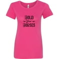 thumbnail image 3 of Inktastic Hold Your Horses Women's T-Shirt, 3 of 5