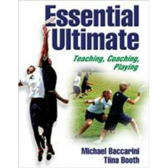 Pre-Owned Essential Ultimate: Teaching, Coaching, Playing (Paperback) 0736050930 9780736050937