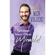 A Complete Biography Of Nick Vujicic (Paperback)
