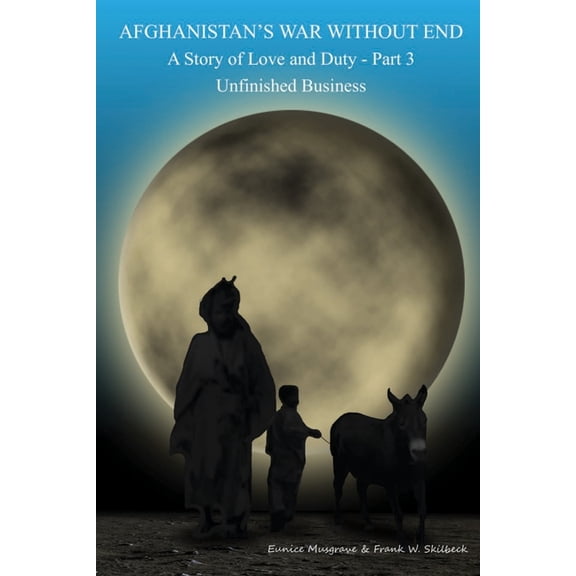 Afghanistan's War without End: Unfinished Business, (Paperback)