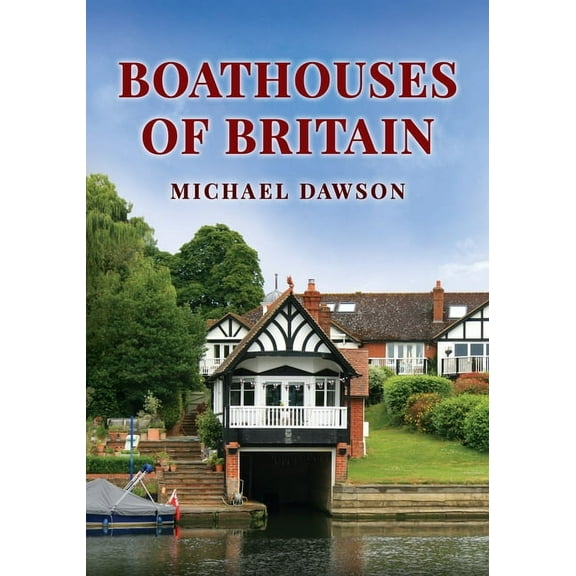Boathouses of Britain, (Paperback)