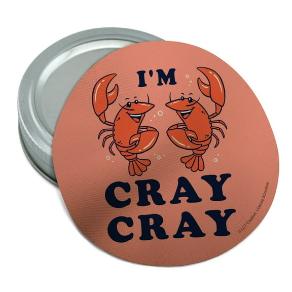 I'm Cray Cray Crazy Crayfish Funny Humor Round Rubber Non-Slip Jar Gripper Lid Opener