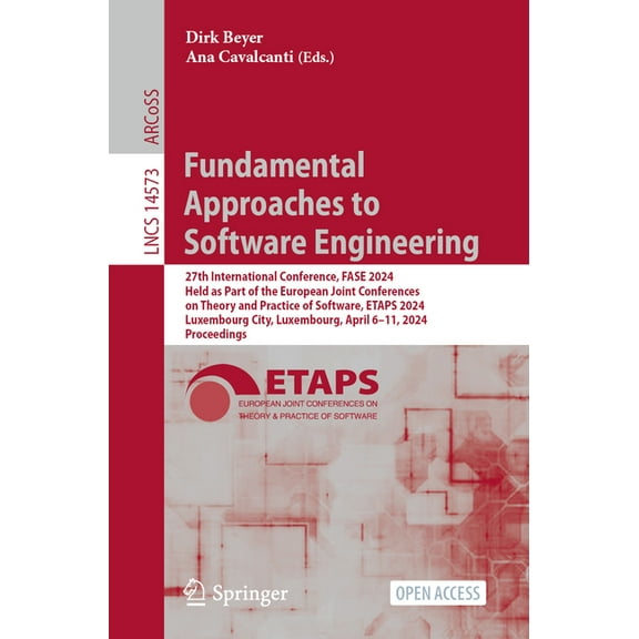 Lecture Notes in Computer Science Fundamental Approaches to Software Engineering: 27th International Conference, Fase 2024, Held as Part of the European J, Book 14573, (Paperback)