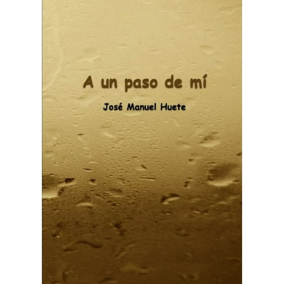 A un paso de mí, (Paperback)