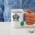thumbnail image 4 of CafePress - Because I'm The King Large Mug - 15 oz Ceramic Large White Novelty Mug, 4 of 6