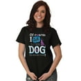 thumbnail image 5 of Of Course Talk My Dog Lover Pet Owner Women's Graphic T Shirt Tees Brisco Brands S, 5 of 5
