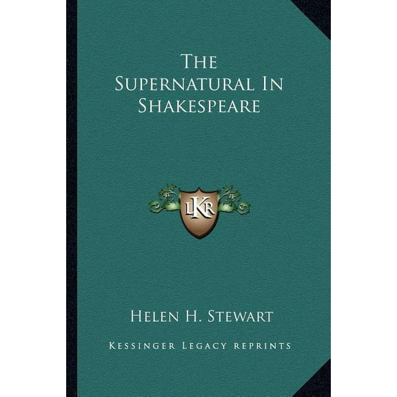 The Supernatural In Shakespeare (Paperback)