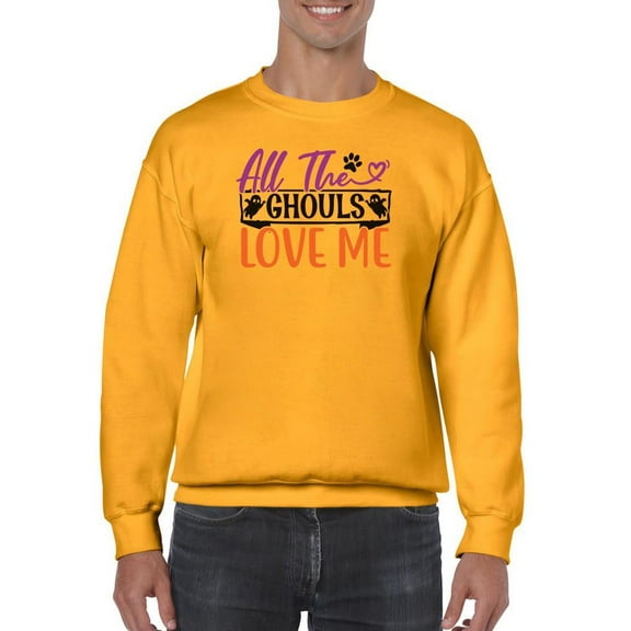 Ghouls Love Me Sweatshirt Men -Image by Shutterstock, Male x-Large