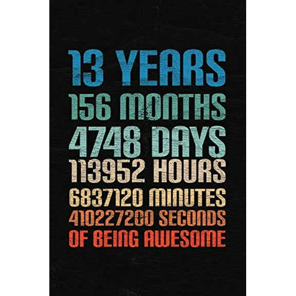 Pre-Owned 13 Years Of Being Awesome: Happy 13th Birthday 13 Years Old Gift for Boys & Girls Paperback