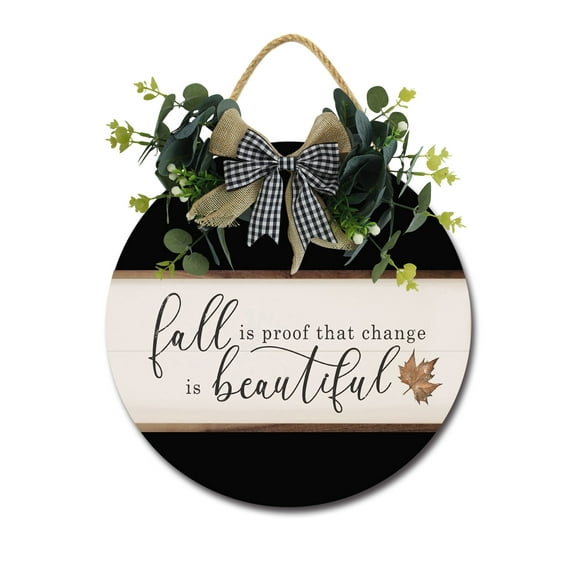 Fall Is Proof That Change Is Beautiful Door Sign Home Decor Round Wood Wreaths Wall Hanging Sign Farmhouse Porch Sign Front Door Decoration for Housewarming Gift All Seasons Holiday,12In