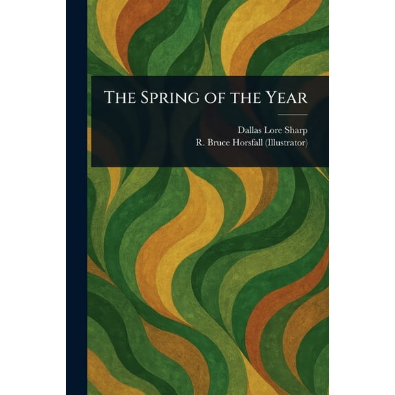 The Spring of the Year, (Paperback)