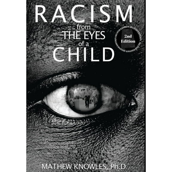 Racism From the Eyes of a Child, (Hardcover)