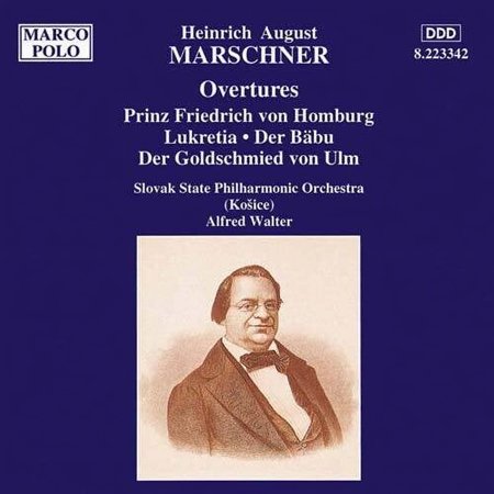 Marschner / Walter / Slovak State Philharmonic - Overtures / Lukretia Der Babu - Music & Performance - CD