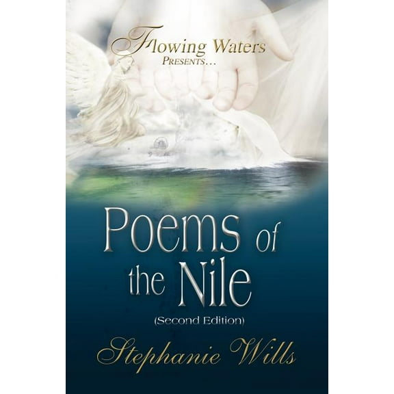 Flowing Waters Presents? Poems of the Nile