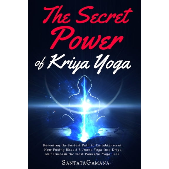 Real Yoga: The Secret Power Of Kriya Yoga (Paperback)