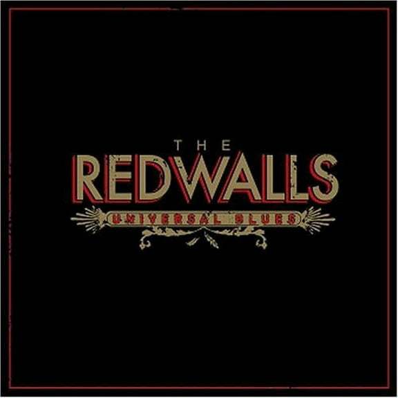 The Redwalls - Universal Blues - CD