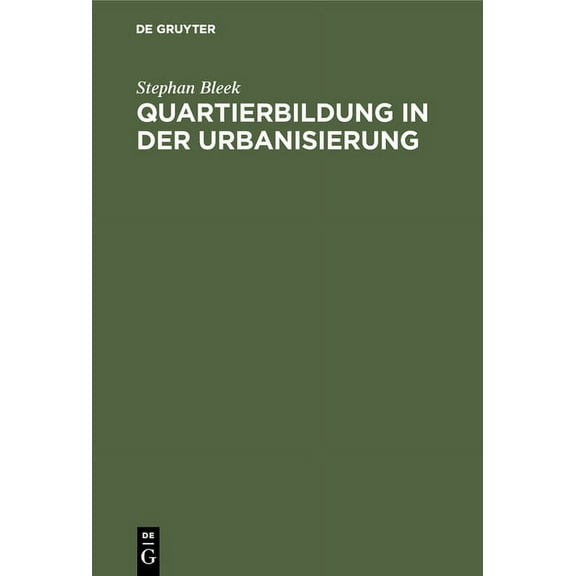Quartierbildung in der Urbanisierung, (Hardcover)
