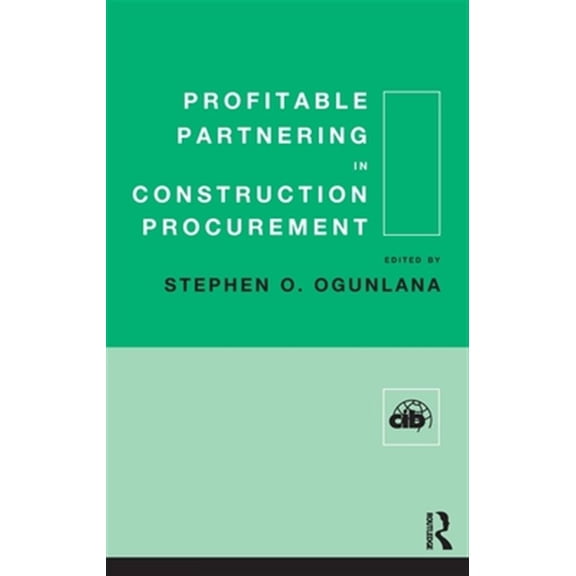 Pre-Owned Cib Profitable Partnering in Construction Procurement, (Hardcover)