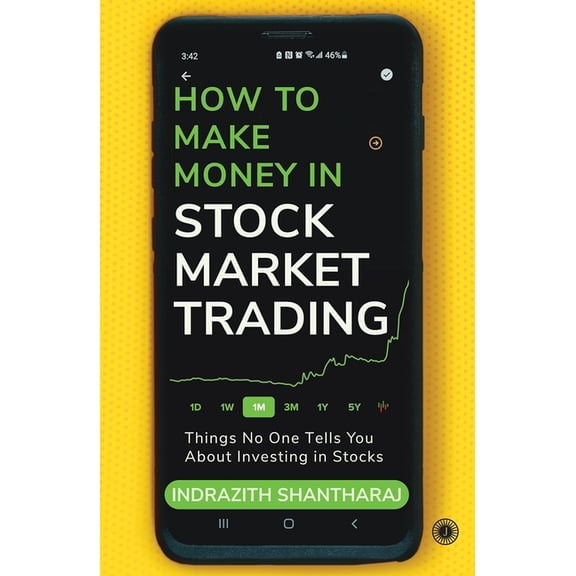 How to Make Money in Stock Market Trading: Things No One Tells You About Investing in Stocks, (Paperback)