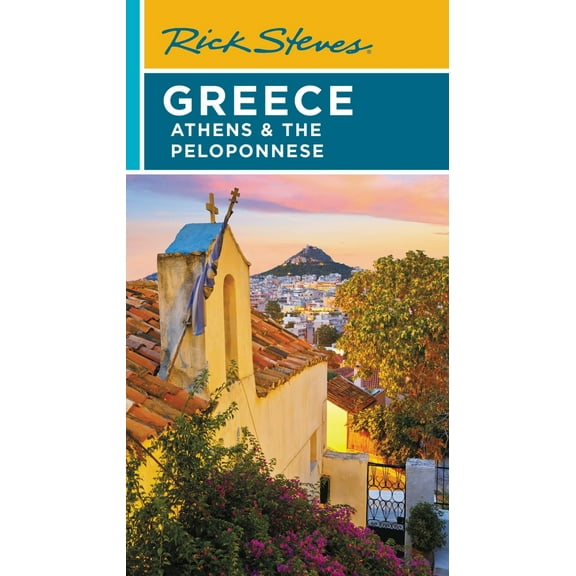 Pre-Owned Rick Steves Greece: Athens & the Peloponnese (Paperback) 1641715391 9781641715393