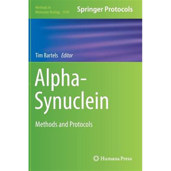 Pre-Owned Methods in Molecular Biology Alpha-Synuclein: Methods and Protocols, Book 1948, (Hardcover)