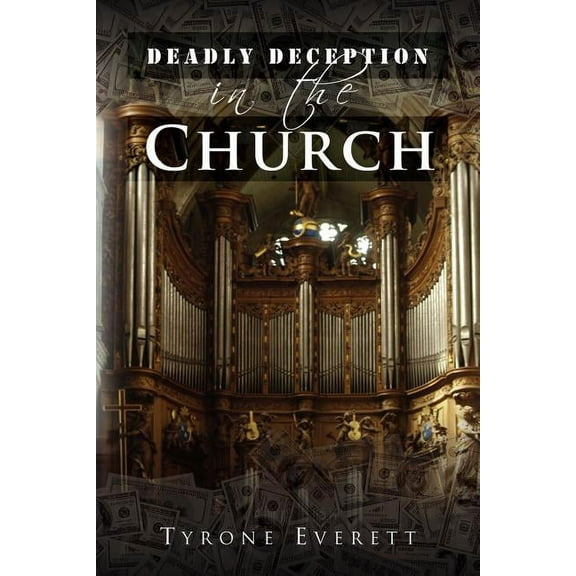 Deadly Deception in the Church, (Paperback)