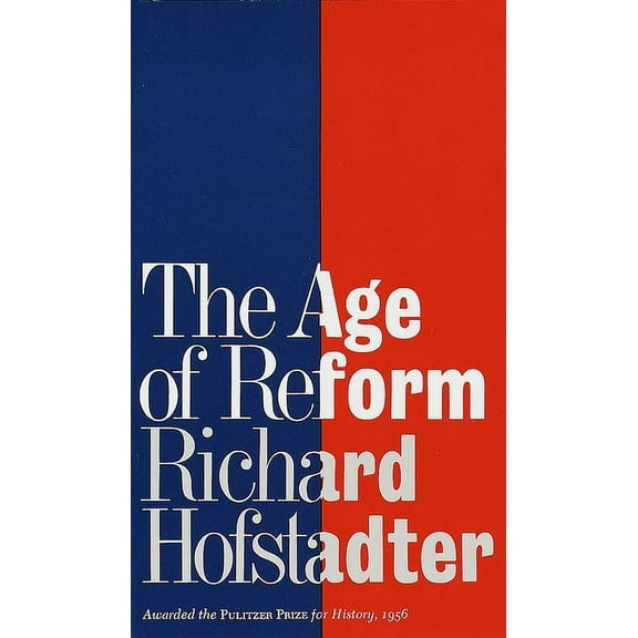 The Age of Reform, (Paperback)