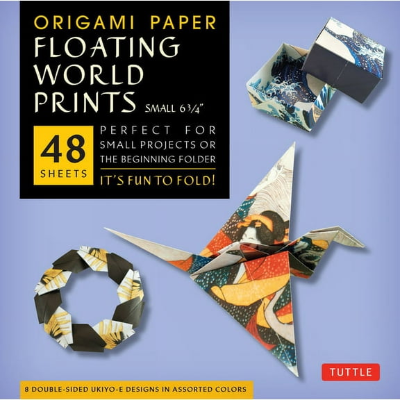 Origami Paper - Floating World Prints Small 6 3/4-48 Sheets: Tuttle Origami Paper: Origami Sheets Printed with 8 Different Designs: Instructions for 6 Projects Included (Other)