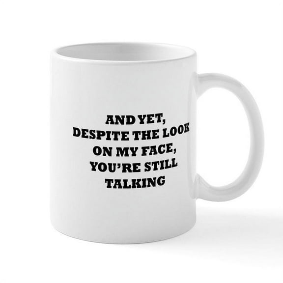CafePress - Still Talking Mug - 11 oz Ceramic Mug - Novelty Coffee Tea Cup