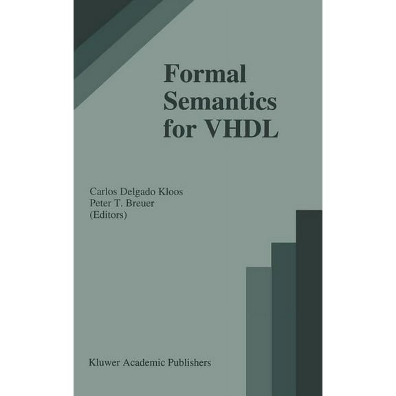 The Springer International Engineering a Formal Semantics for VHDL, Book 307, (Hardcover)