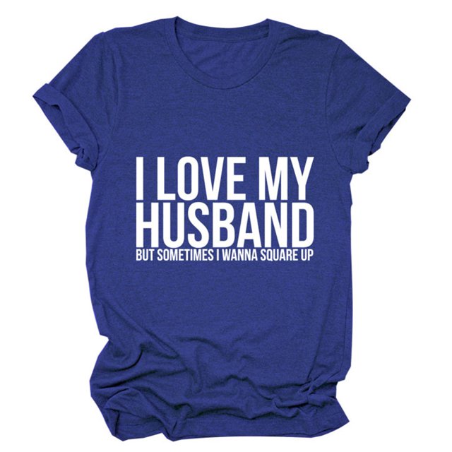 Mujeres alfabeto camisa moda amo mi marido letra impresión suelta mujeres cuello redondo manga corta Camiseta top