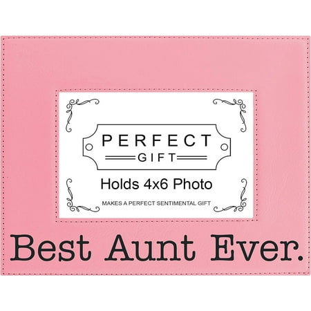 Image of Frame For Aunt Frame From Nephew Best Aunt Ever 4X6 Leatherette Photo Frame