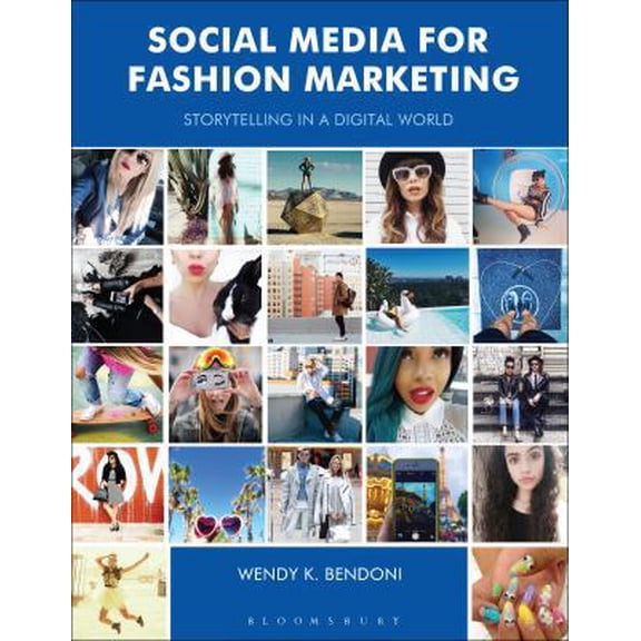 Pre-Owned Social Media for Fashion Marketing: Storytelling in a Digital World (Paperback) 1474233325 9781474233323