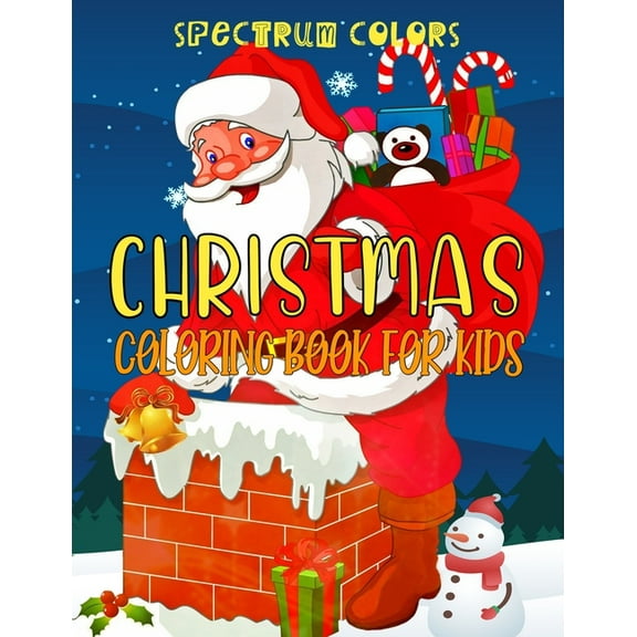 Christmas Coloring Book for Kids Ages 4-8: 35 Unique Christmas Designs to Color: 35 Christmas Coloring Pages for Kids: C, (Paperback)