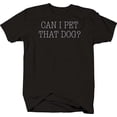 thumbnail image 1 of Can I Pet That Dog? Shirt Mens Medium Black, 1 of 2