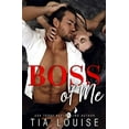 thumbnail image 1 of Pre-Owned Boss of Me: An enemies-to-lovers, stand-alone romance. (Paperback) 1691486043 9781691486045, 1 of 1