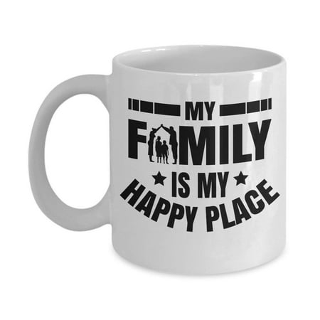 Special Mother Daughter Gifts My Family Is My Happy Place Coffee & Tea Gift Mug For Mother, Father, Son & Daughter ()