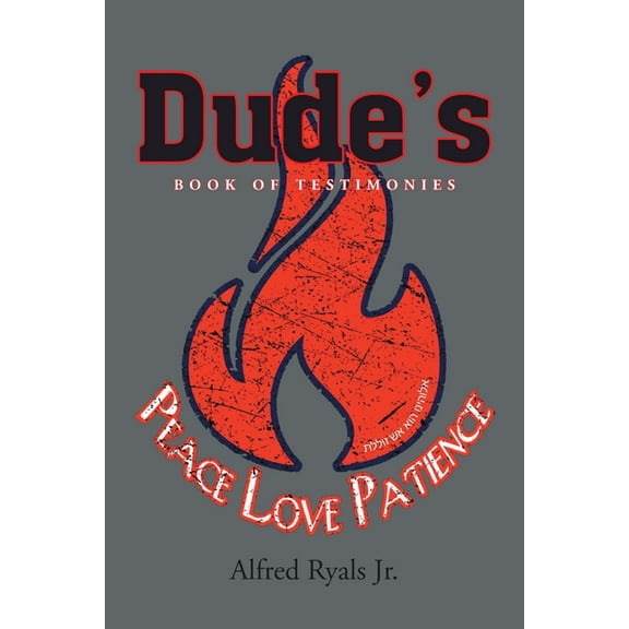 Dude's Book of Testimonies, (Paperback)