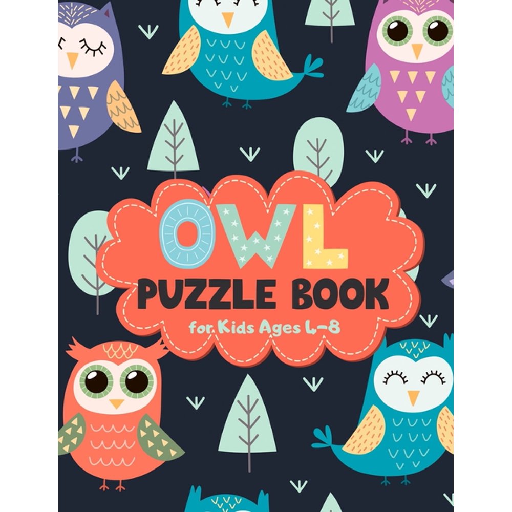 Owl Puzzle Book for Kids Ages 48 A Fun Kid Workbook Game for
