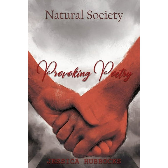 Thought Provoking Poetry: Natural Society, (Paperback)