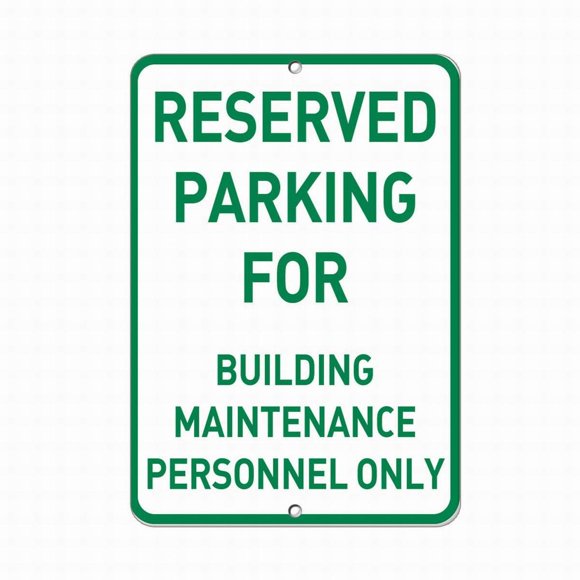 Size: 8" x 12" Reserved Parking for Building Maintenance Personnel Only Safety Sign Tin Sign