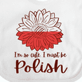 thumbnail image 4 of Inktastic I'm So Cute, I Must Be Polish Sunflower Boys or Girls Baby Bib, 4 of 4