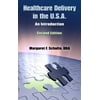 Healthcare Delivery in the U.S.A.: An Introduction [Paperback - Used]