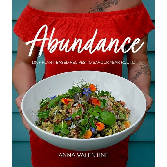 Abundance : 100 plant-based recipes to savour year round (Paperback)