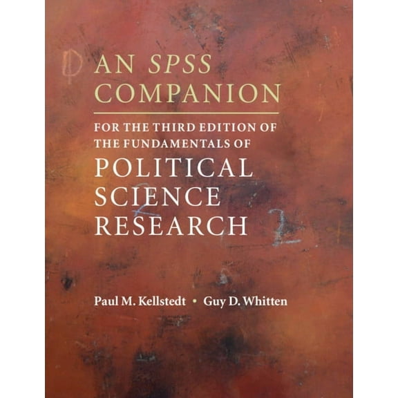 An SPSS Companion for the Third Edition of the Fundamentals of Political Science Research, (Paperback)